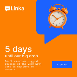 Days until Our Big Drop Linka Animated-336x280px-LargeRectangle-250x250px-Square