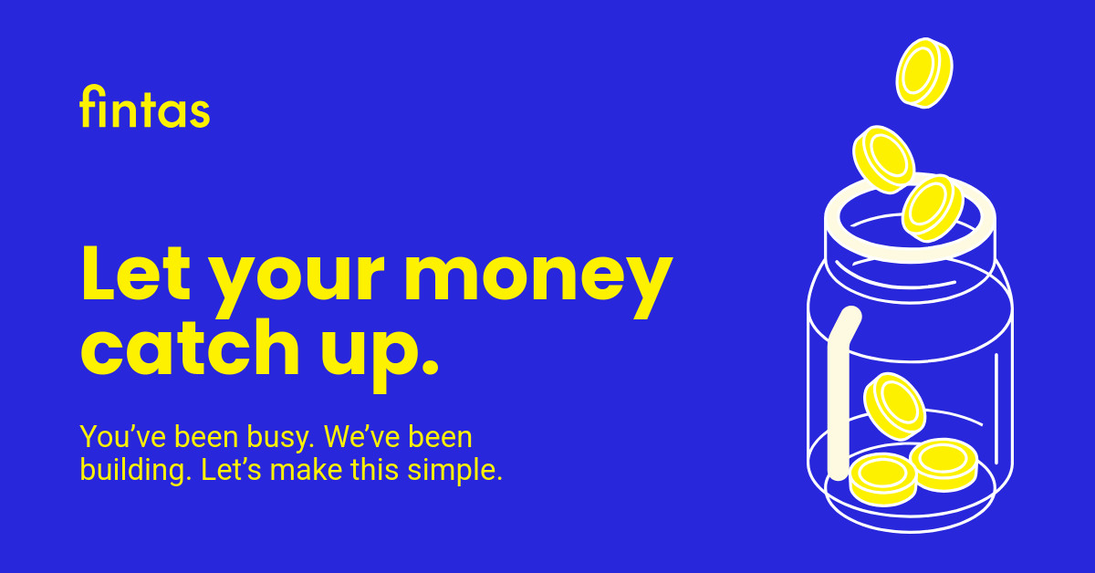 Let Your Money Catch Up Fintas Finance Animated-728x90px-Leaderboard-1200x628px-FacebookSponsoredMes