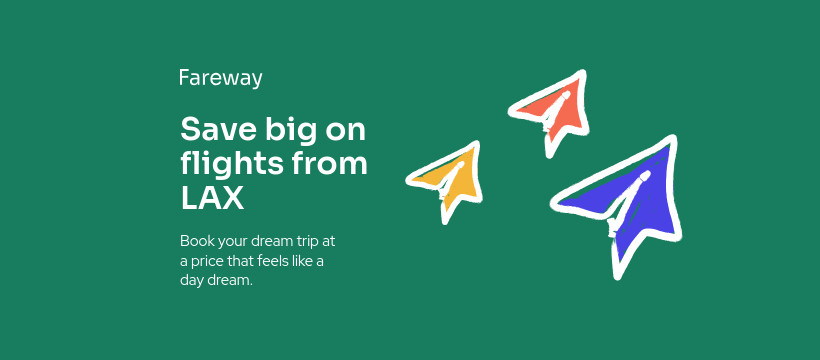 Fareway LAX Discount Flights Travel Offer Animated-728x90px-Leaderboard-820x360px-FacebookCover
