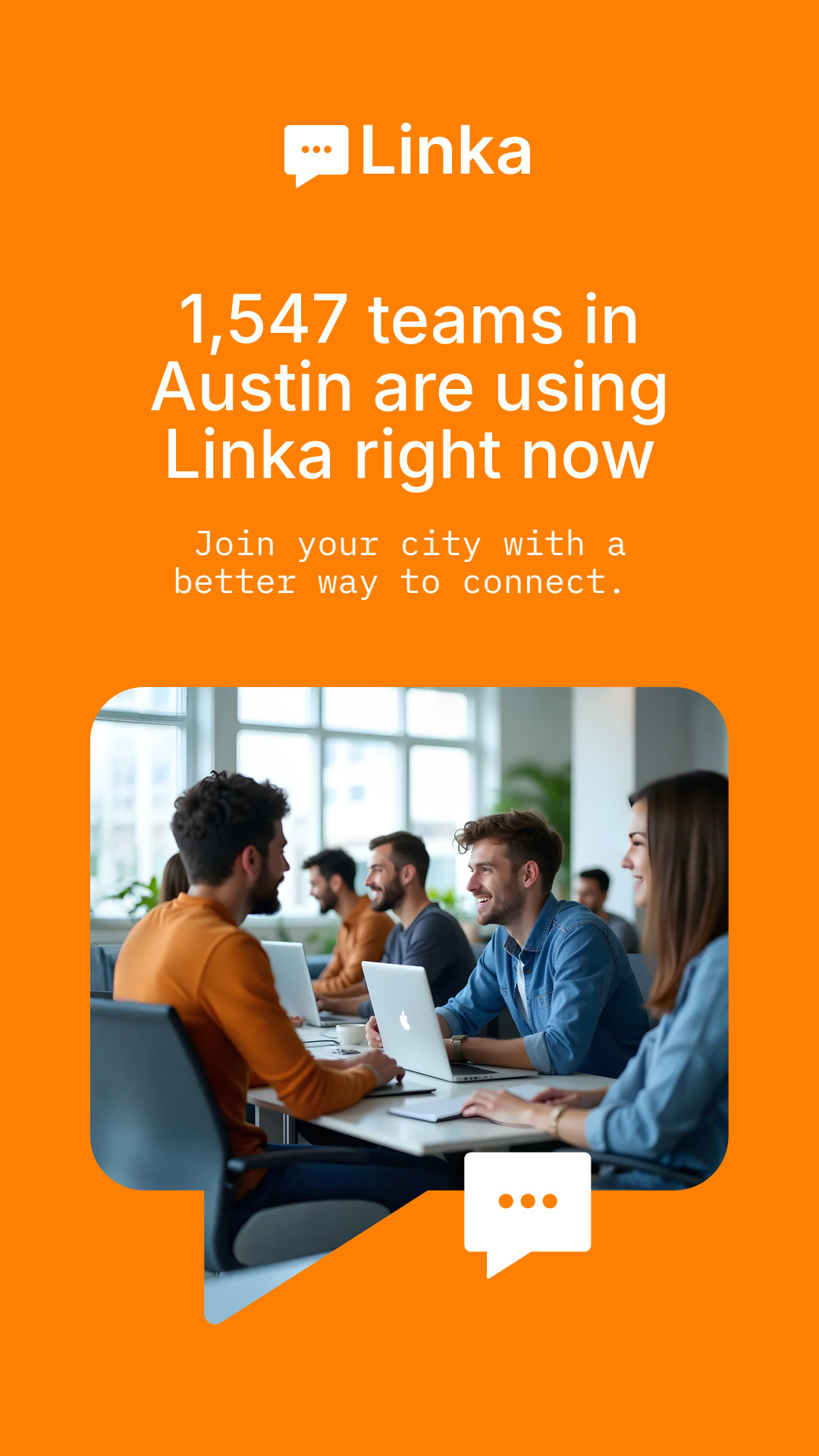 Connect Austin Teams with Linka Animated-160x600px-WideSkyscraper-1080x1920px-Story