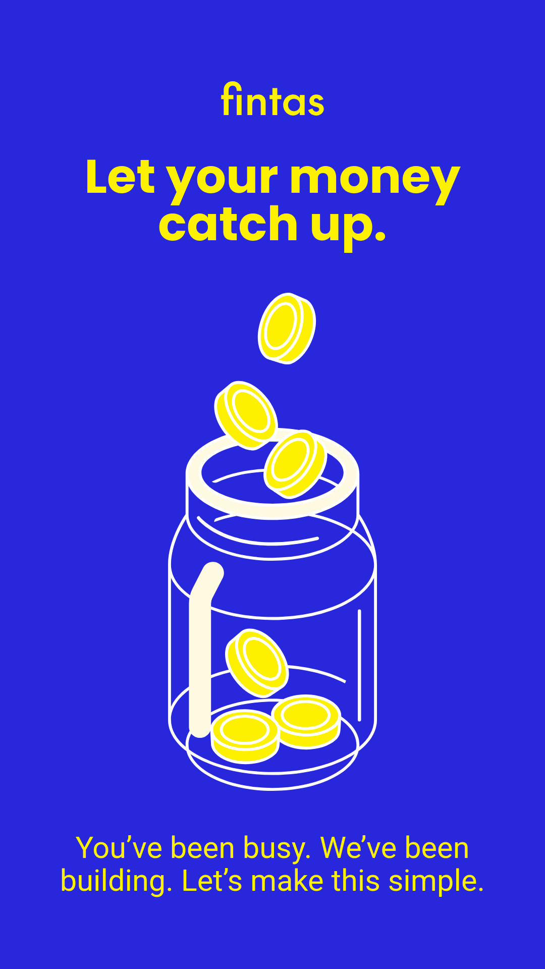 Let Your Money Catch Up Fintas Finance Animated-160x600px-WideSkyscraper-1080x1920px-Story