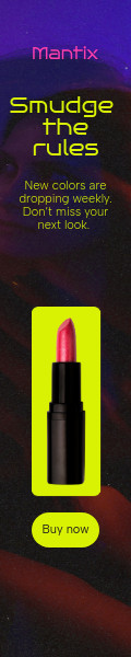 Smudge the Rules Lipstick Mantix Beauty Products Animated-160x600px-WideSkyscraper-120x600px-Skyscra