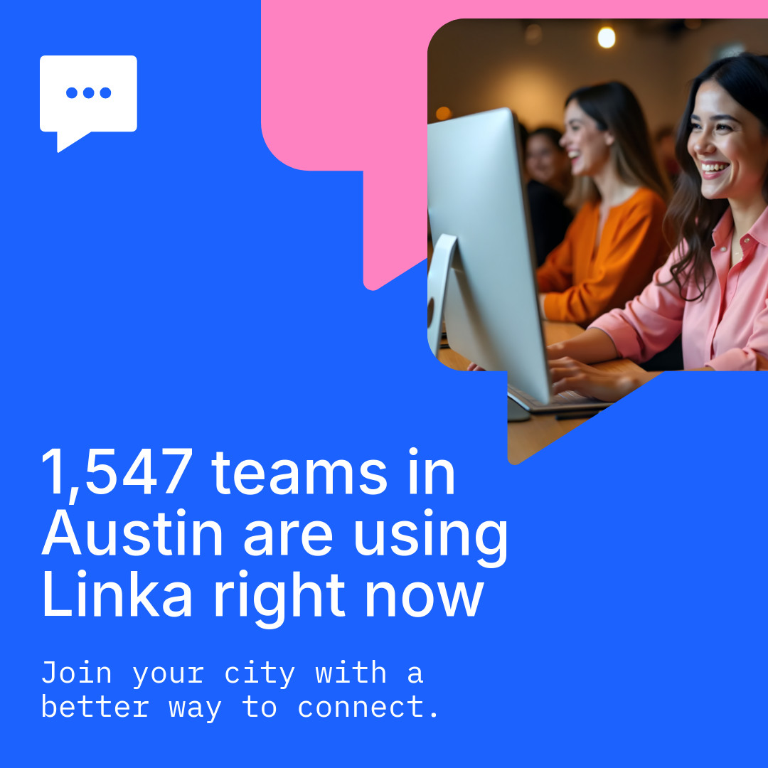 Teams in Austin using Linka Animated-336x280px-LargeRectangle-1080x1080px-InstagramPost