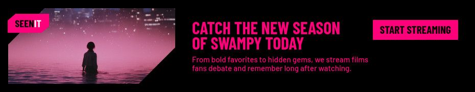 Catch the New Season Seenit Movie Streaming Animated-728x90px-Leaderboard-930x180px-TopBanner