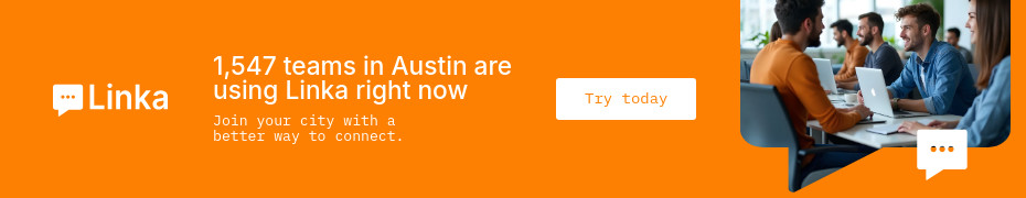Connect Austin Teams with Linka Animated-728x90px-Leaderboard-930x180px-TopBanner