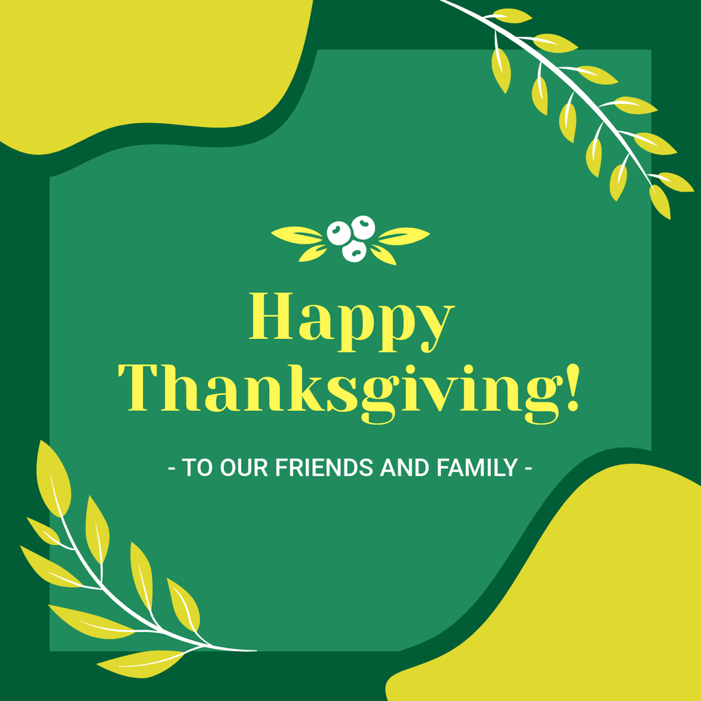 Happy Friends and Family Thanksgiving